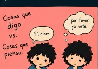 Cosas que digo vs. cosas que pienso